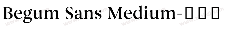 Begum Sans Medium字体转换